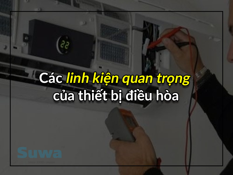 linh-kien-trong-thiet-bi-dieu-hoa
