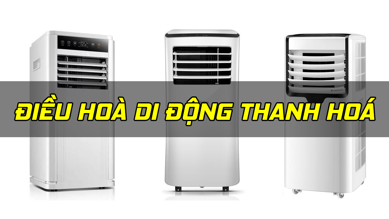 Điều hòa di động Thanh Hóa